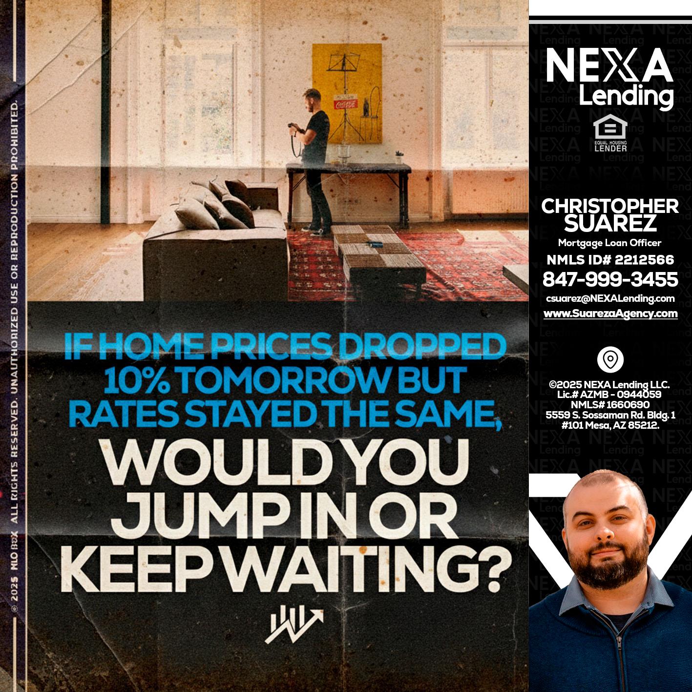 IF HOME PRICES - Christopher Suarez -Mortgage Loan Officer Coach