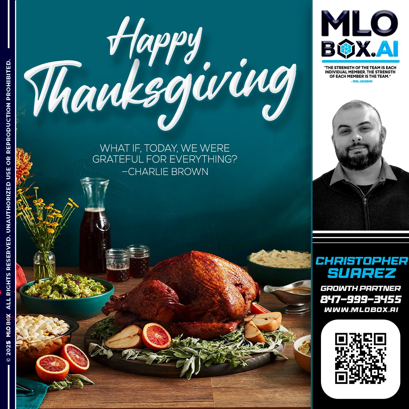 HAPPY THANKSGIVING - Christopher Suarez -Mortgage Loan Officer Coach