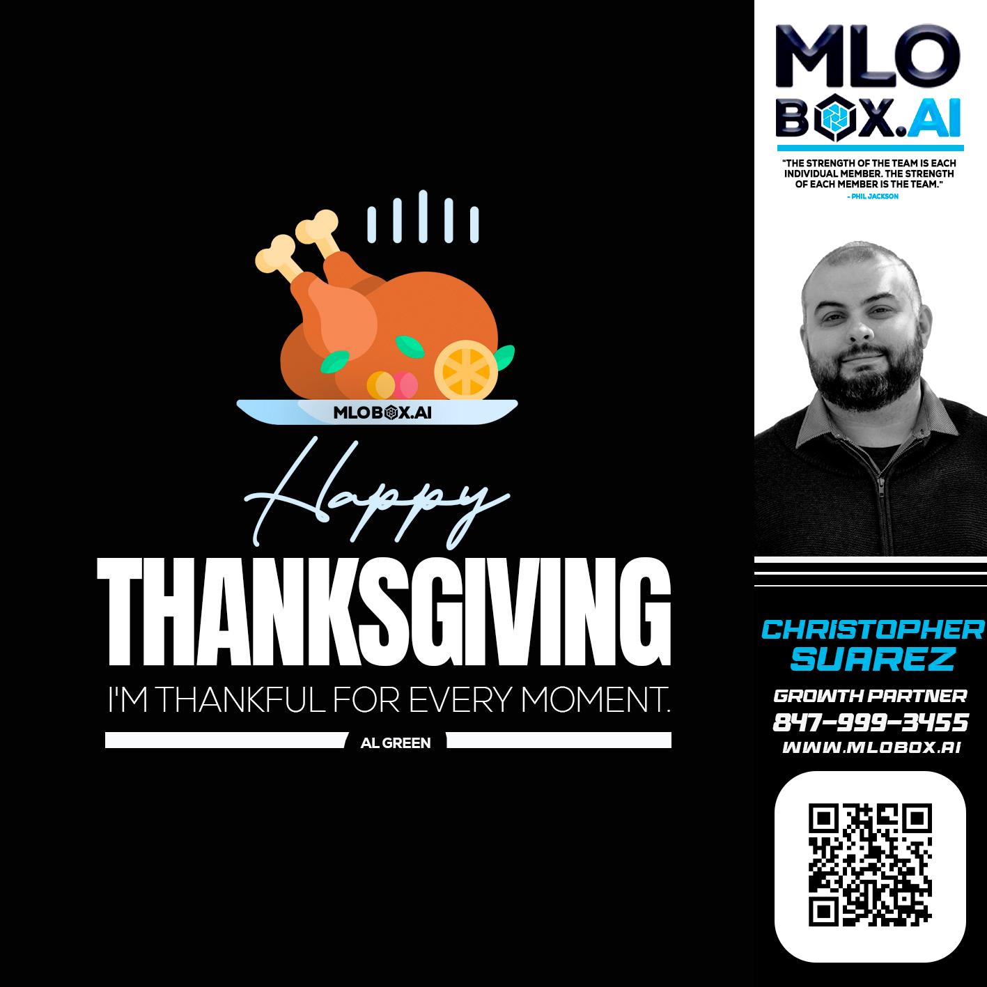 HAPPY THANKSGIVING - Christopher Suarez -Mortgage Loan Officer Coach