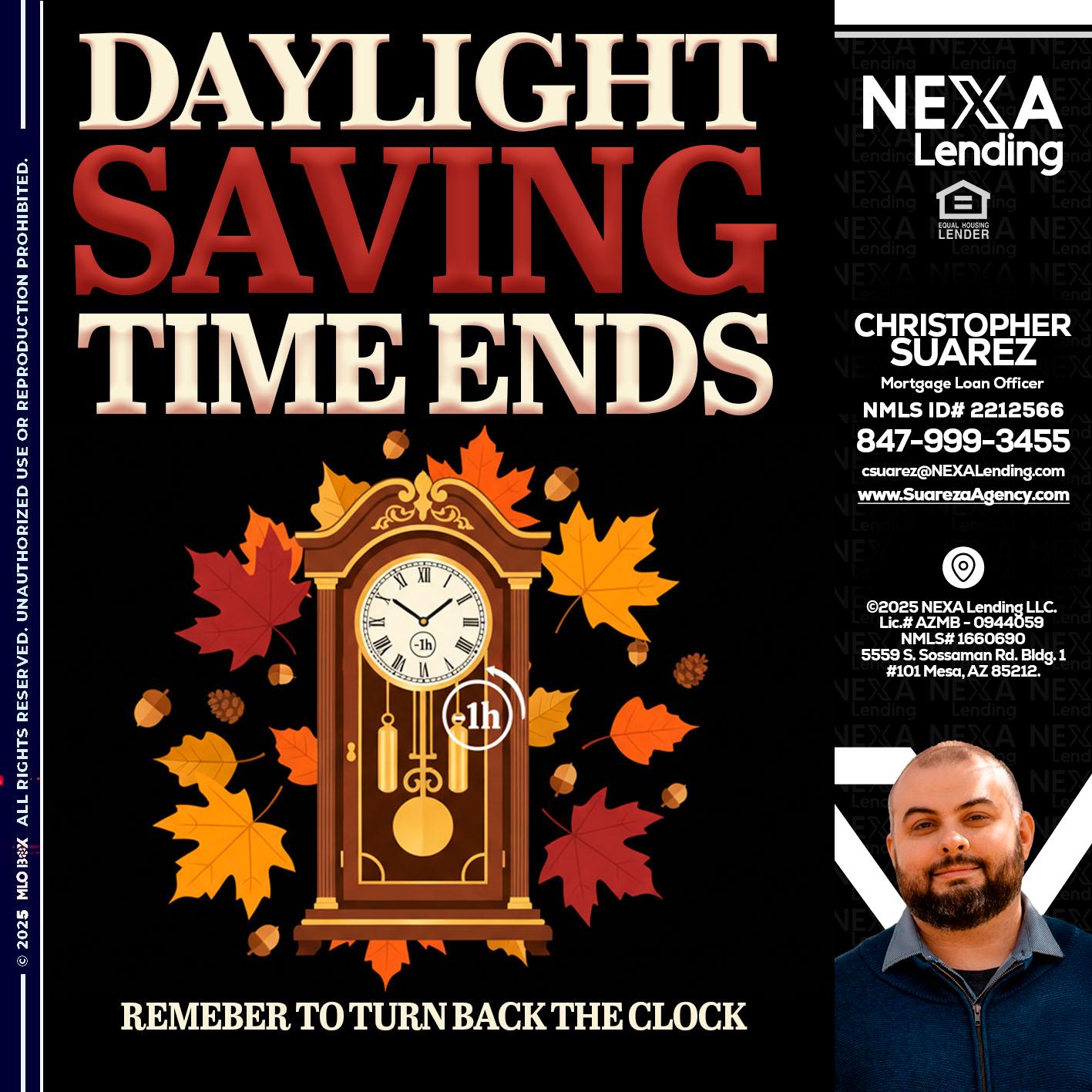 DAYLIGHT SAVINGS - Christopher Suarez -Mortgage Loan Officer Coach