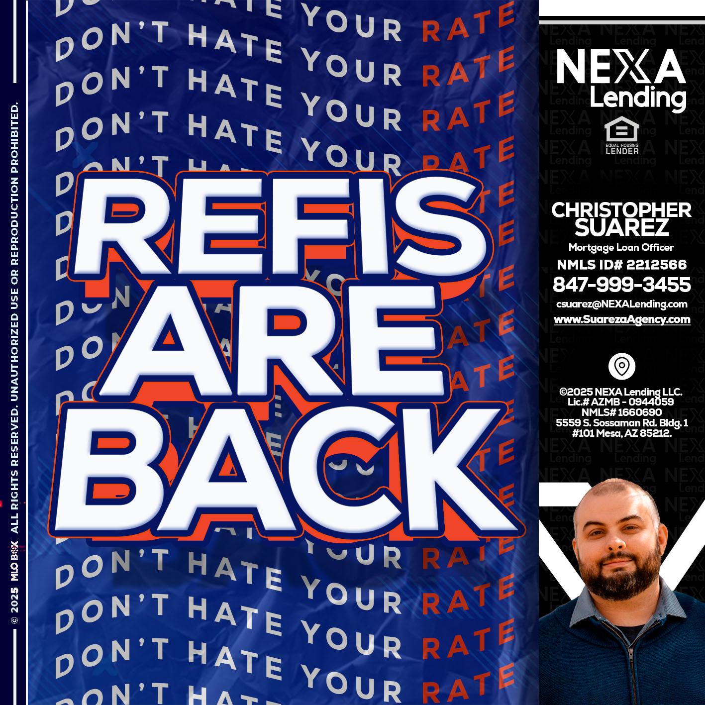 refis are back - Christopher Suarez -Mortgage Loan Officer Coach