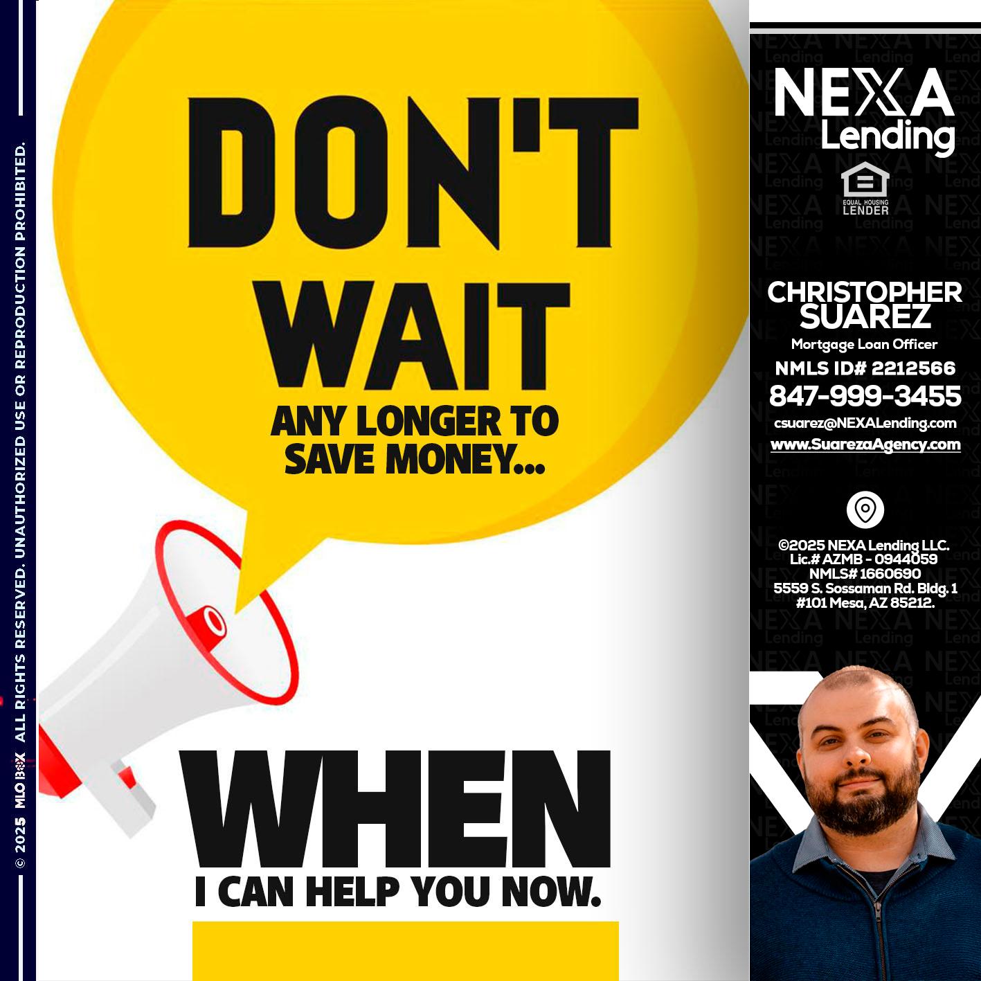 DONT WAIT - Christopher Suarez -Mortgage Loan Officer Coach