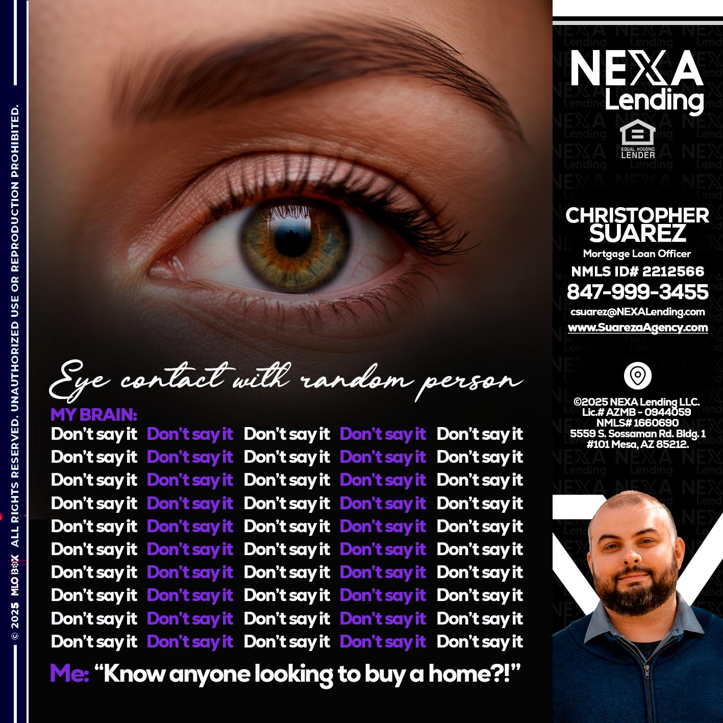eye contact - Christopher Suarez -Mortgage Loan Officer Coach