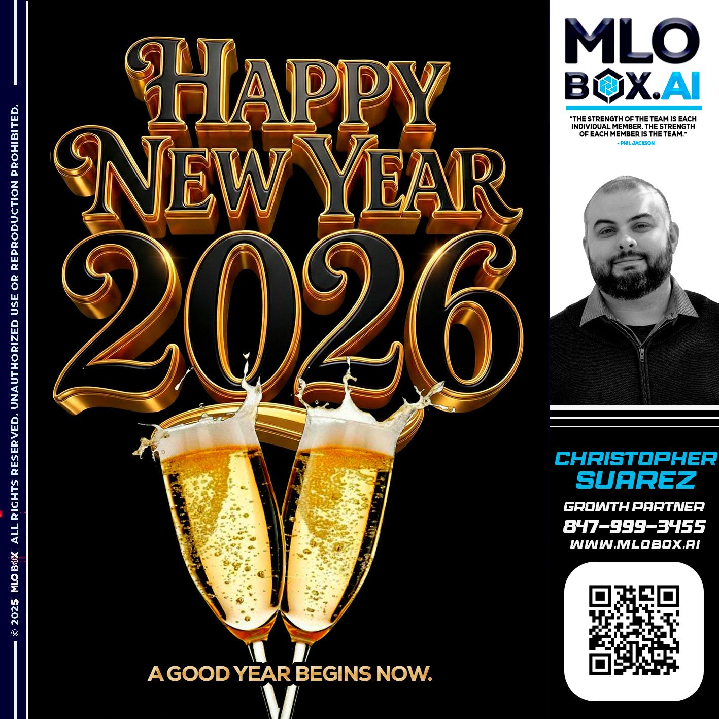 HAPPY NEW YEAR - Christopher Suarez -Mortgage Loan Officer Coach