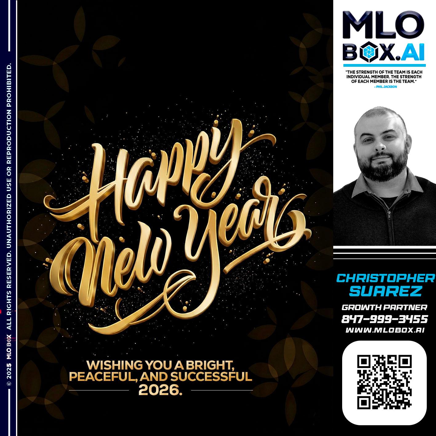 HAPPY NEW YEAR - Christopher Suarez -Mortgage Loan Officer Coach