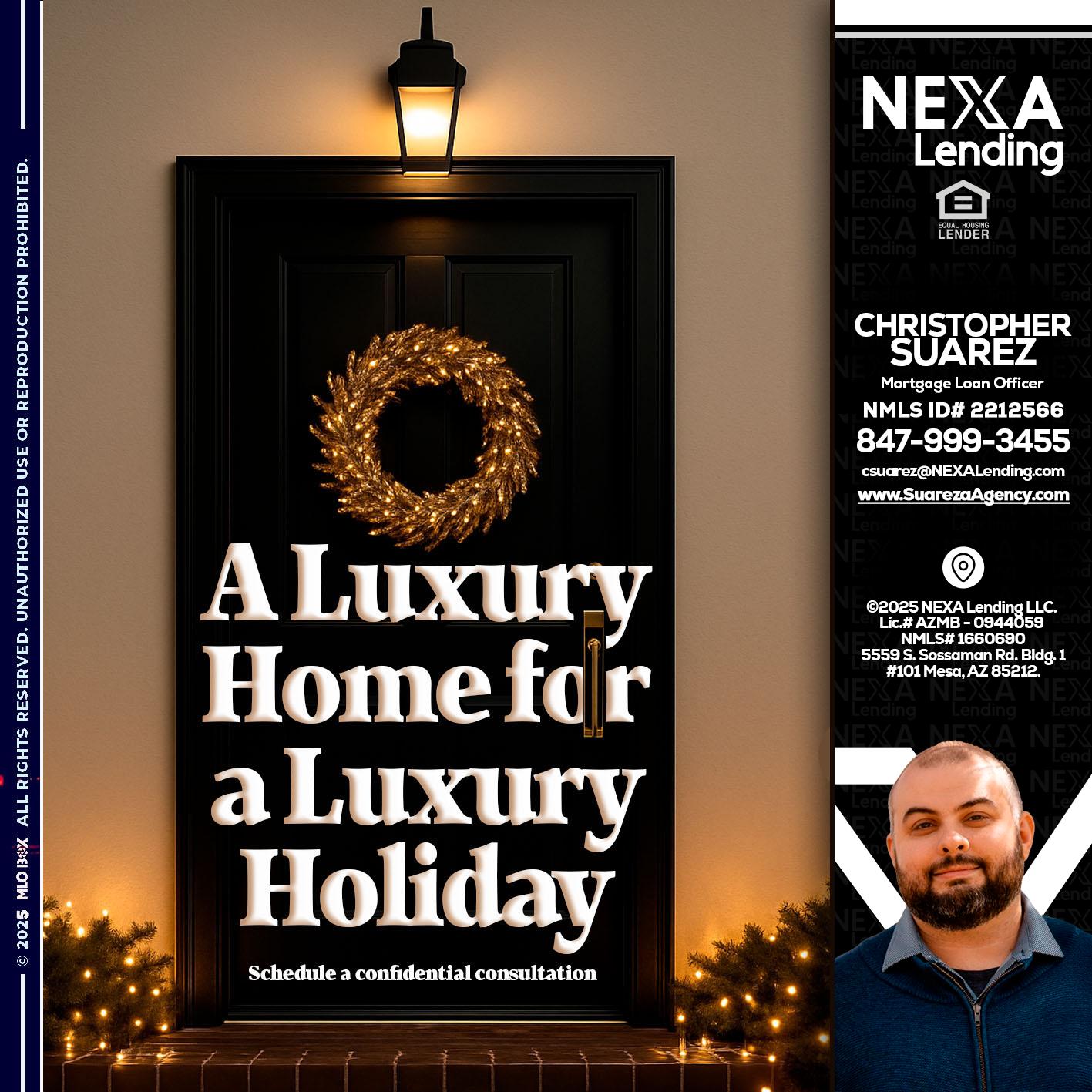 A LUXURY HOME - Christopher Suarez -Mortgage Loan Officer Coach