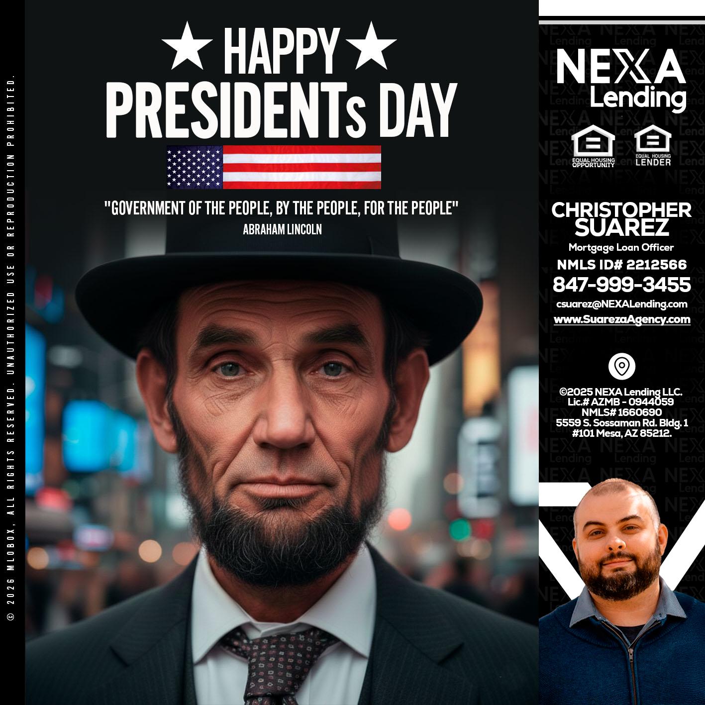 PRESIDENTS DAY - Christopher Suarez -Mortgage Loan Officer Coach