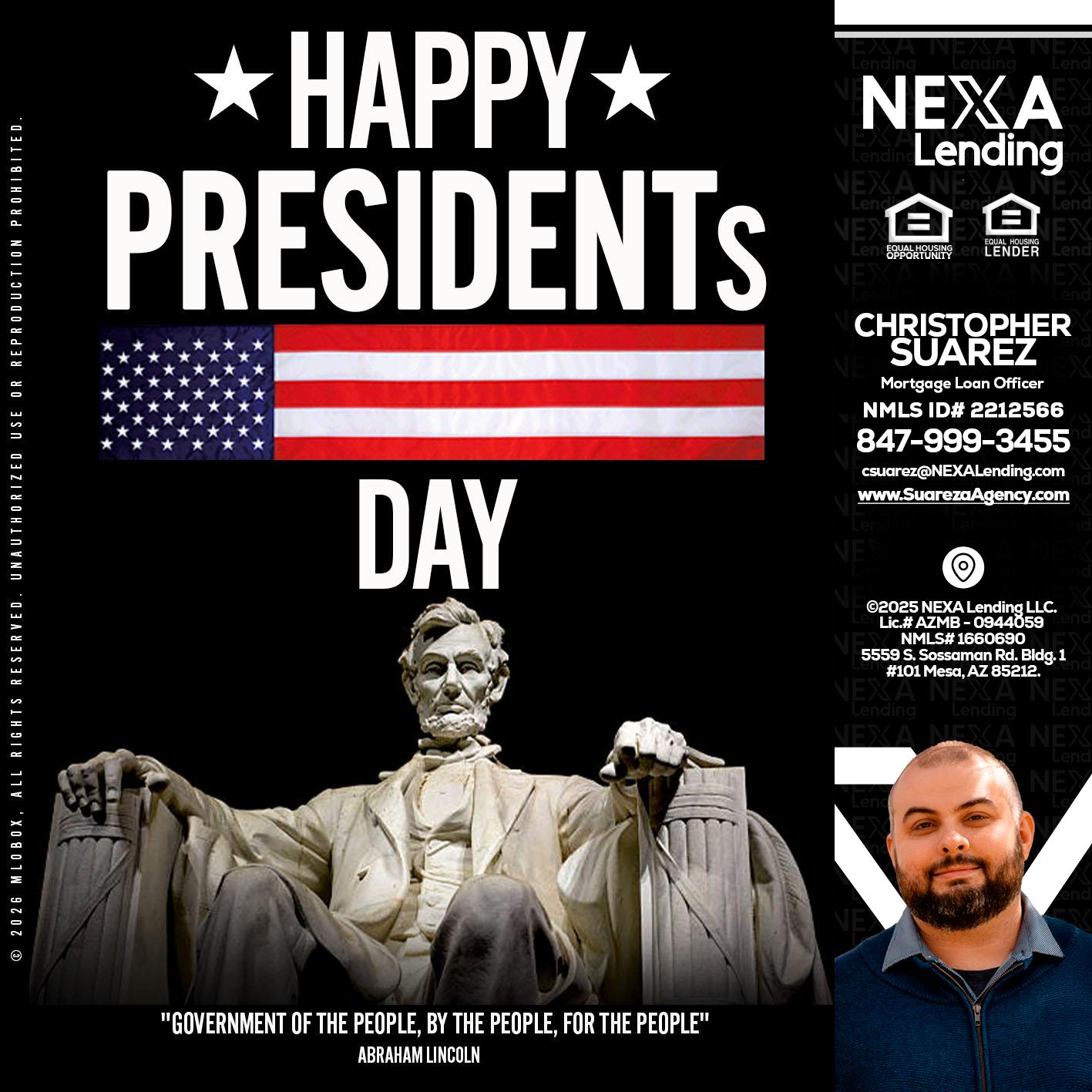 happy presidents day - Christopher Suarez -Mortgage Loan Officer Coach