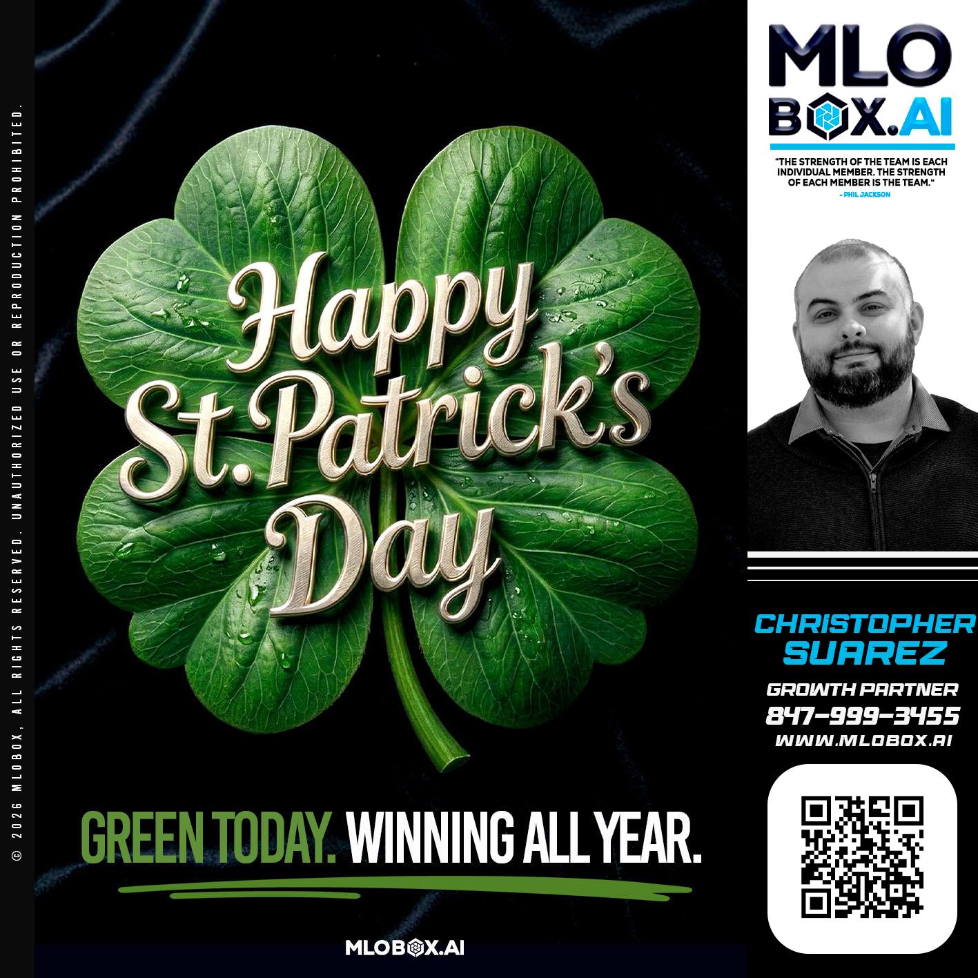 happy st Patricks day - Christopher Suarez -Mortgage Loan Officer Coach
