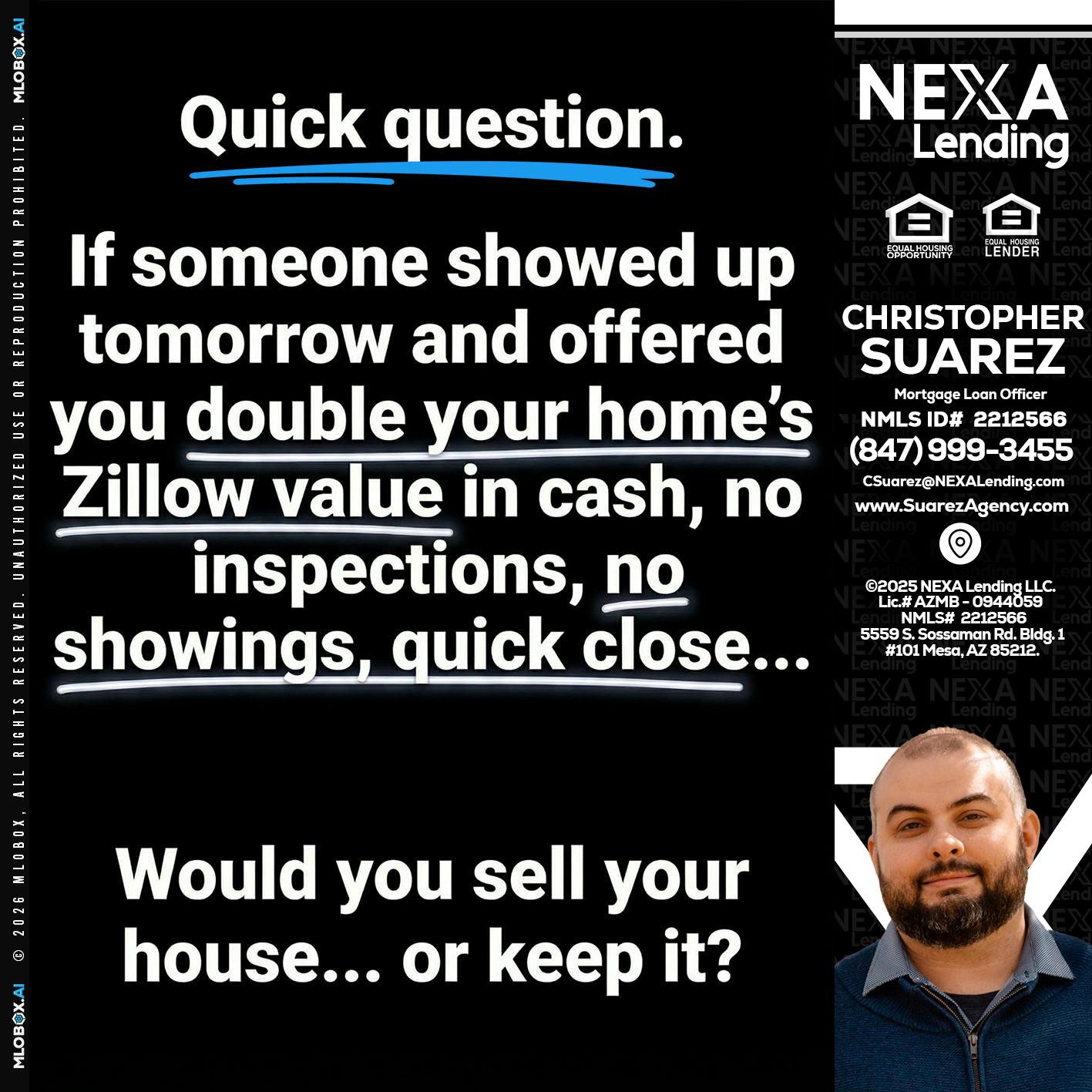 QUICK QUESTION - Christopher Suarez -Mortgage Loan Officer Coach
