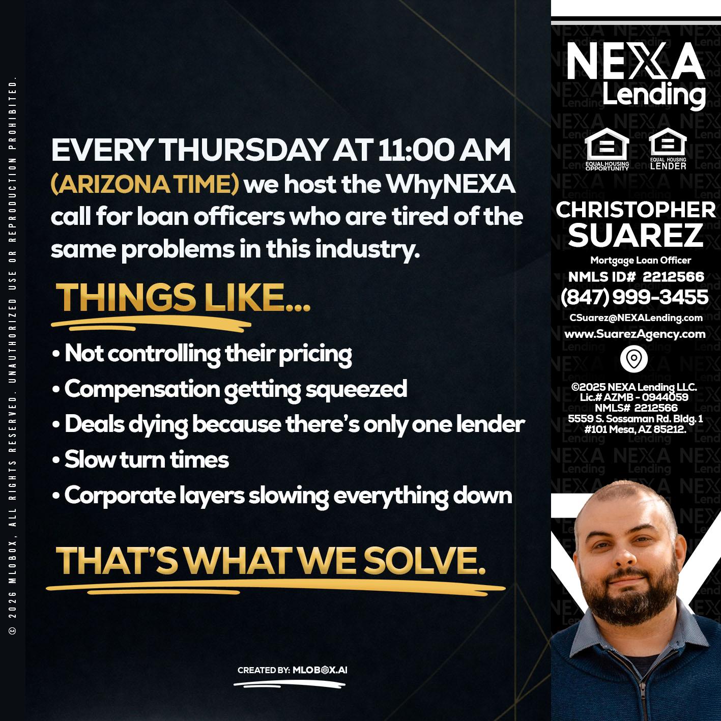 every Thursday - Christopher Suarez -Mortgage Loan Officer Coach