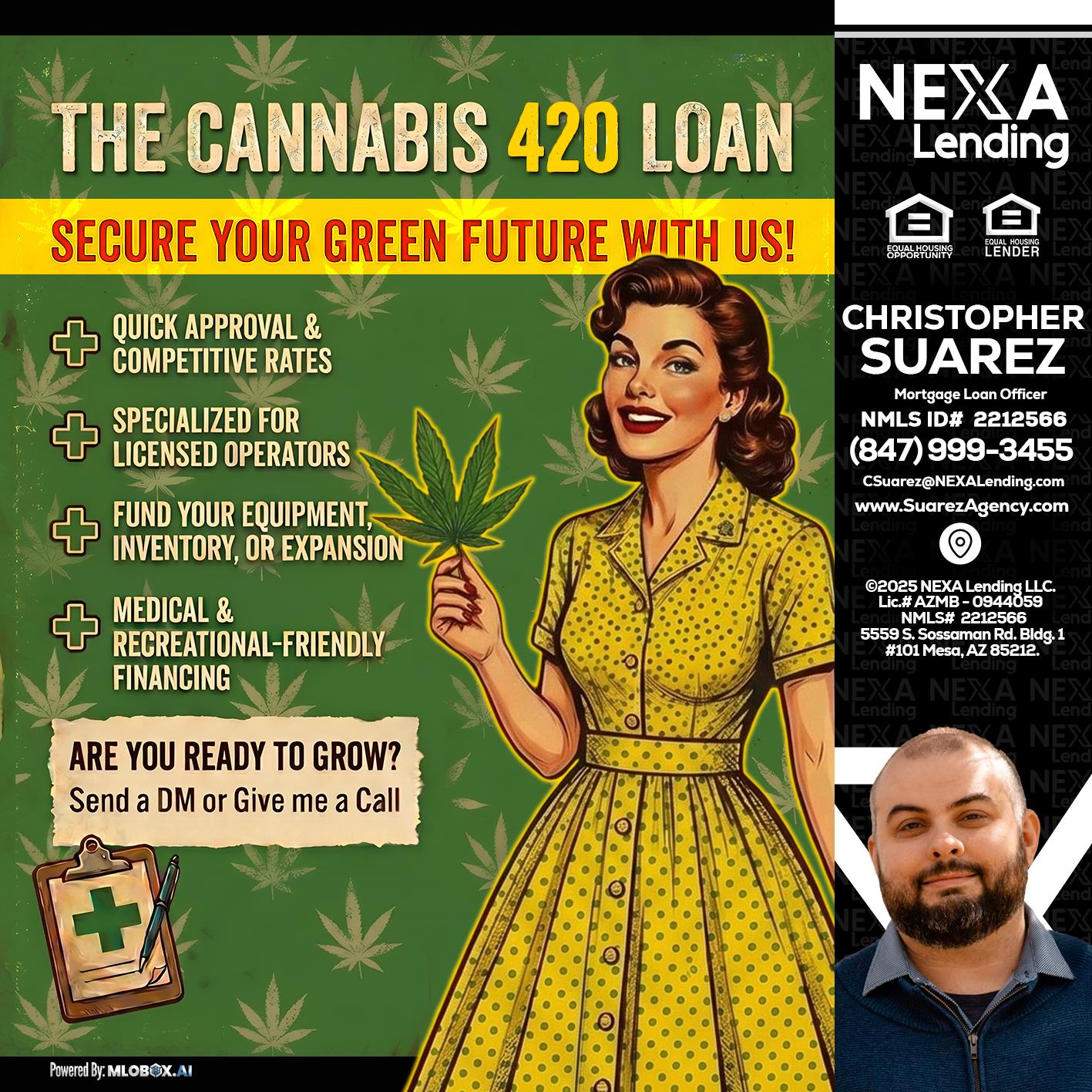 CELEBRATE 420 WITH A CANNABIS LOAN - Christopher Suarez -Mortgage Loan Officer Coach