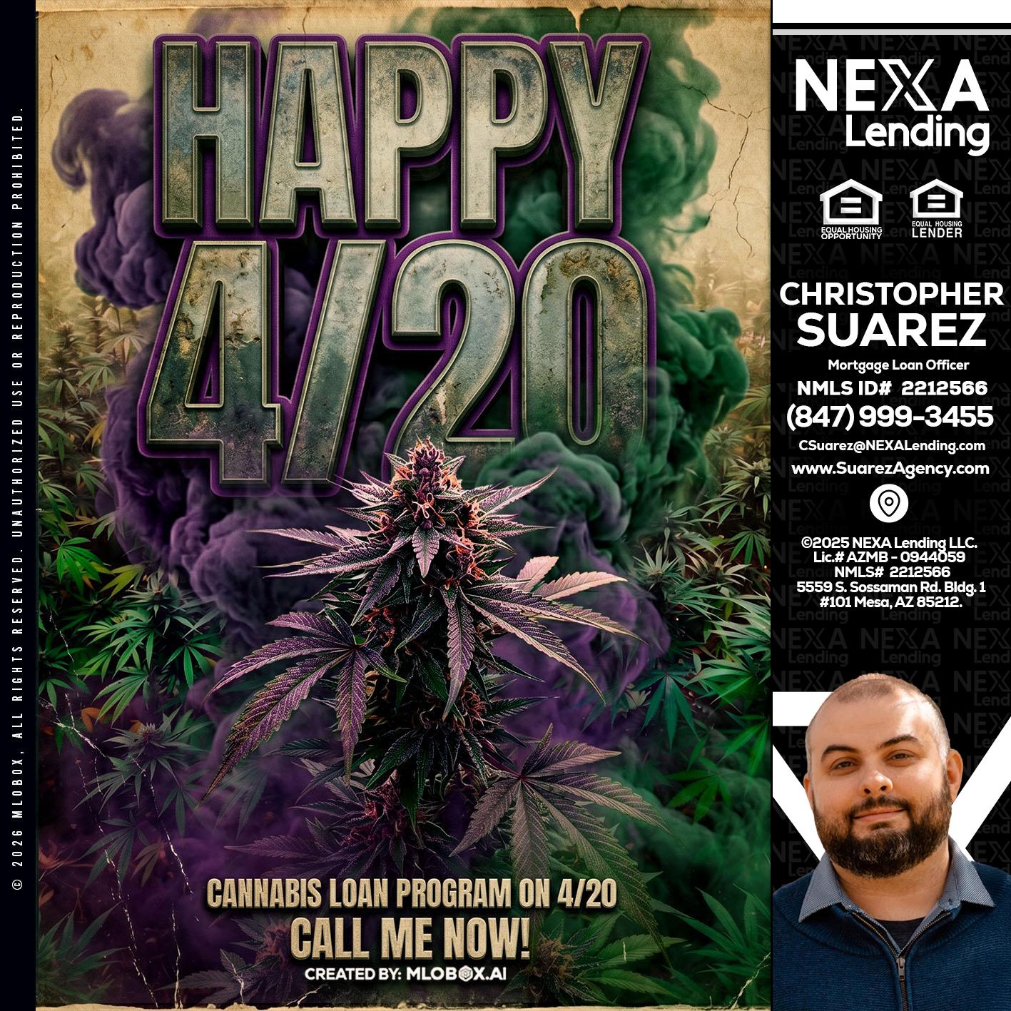 HAPPY 420 - Christopher Suarez -Mortgage Loan Officer Coach