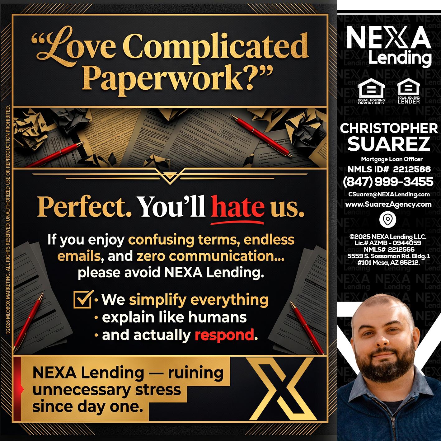 YOU WILL HATE US! - Christopher Suarez -Mortgage Loan Officer Coach