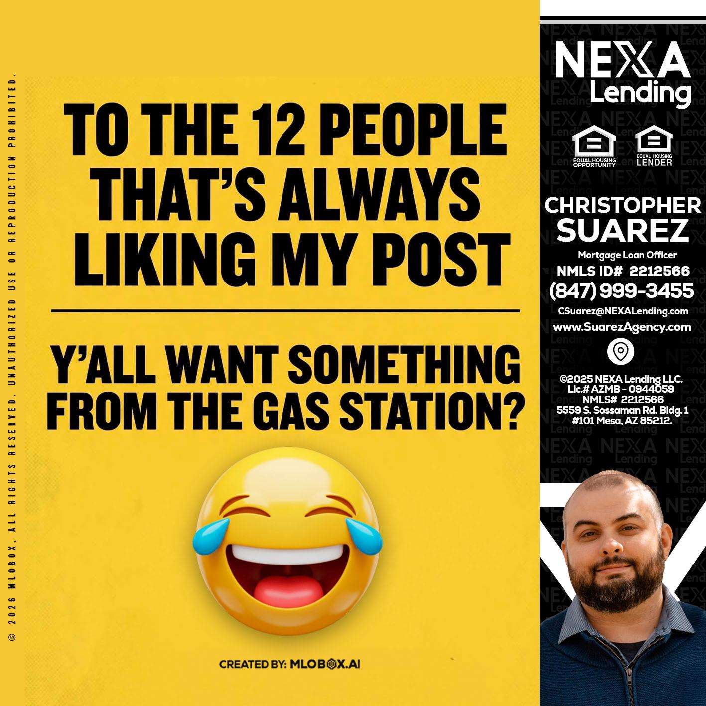 TO THE 12 PEOPLE - Christopher Suarez -Mortgage Loan Officer Coach