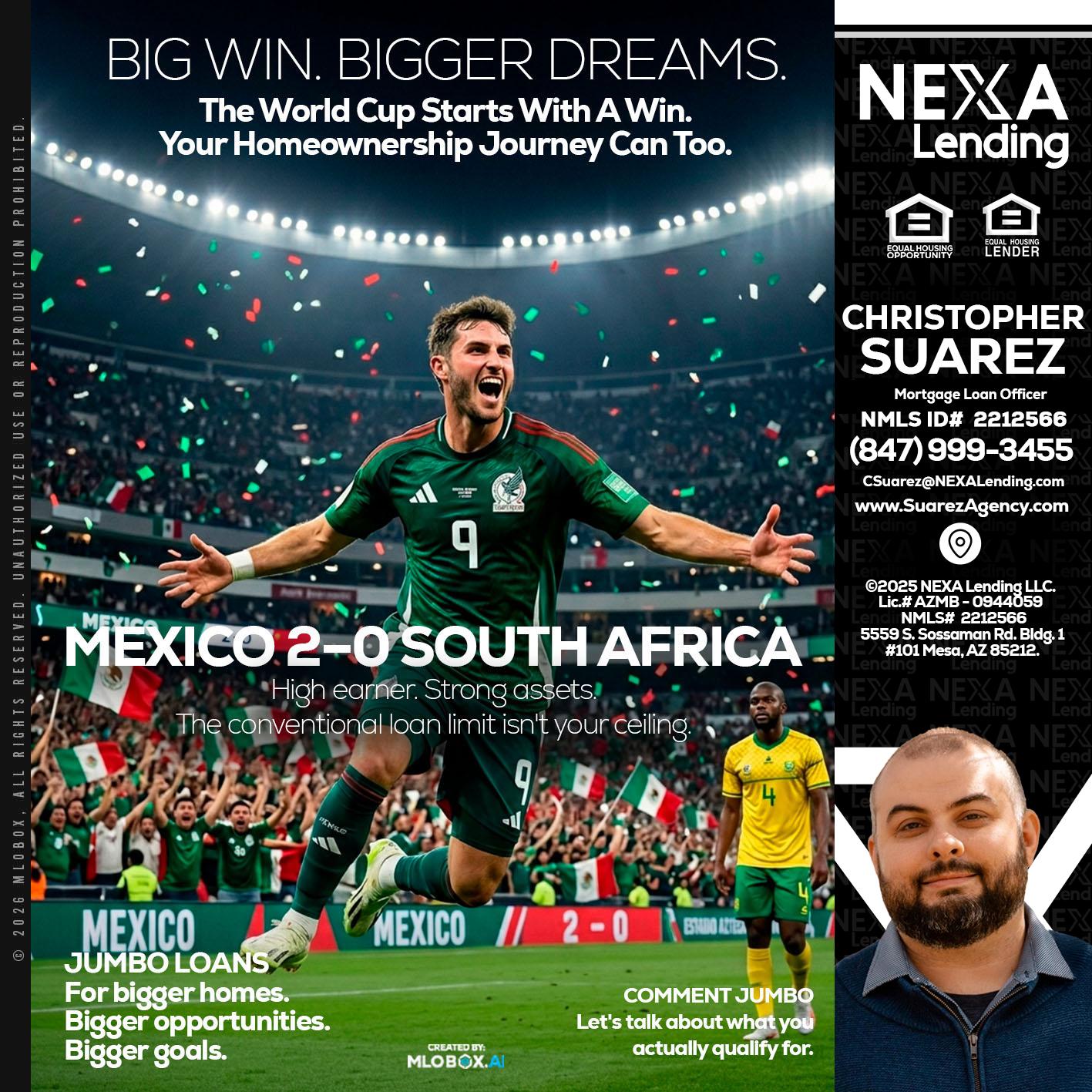MEXICO 2-0 SOUTH AFRICA - Christopher Suarez -Mortgage Loan Officer Coach