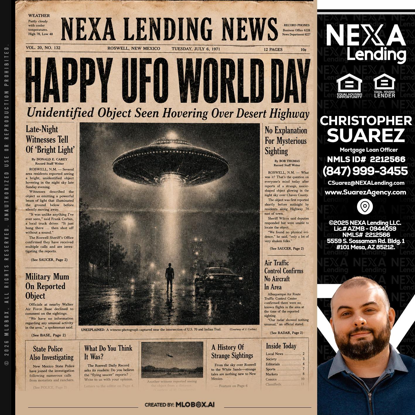 HAPPY UFO WORLD DAY - Christopher Suarez -Mortgage Loan Officer Coach